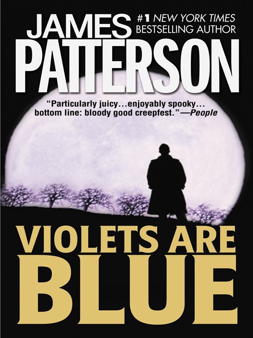 Détails du titre pour Violets Are Blue par James Patterson - Disponible